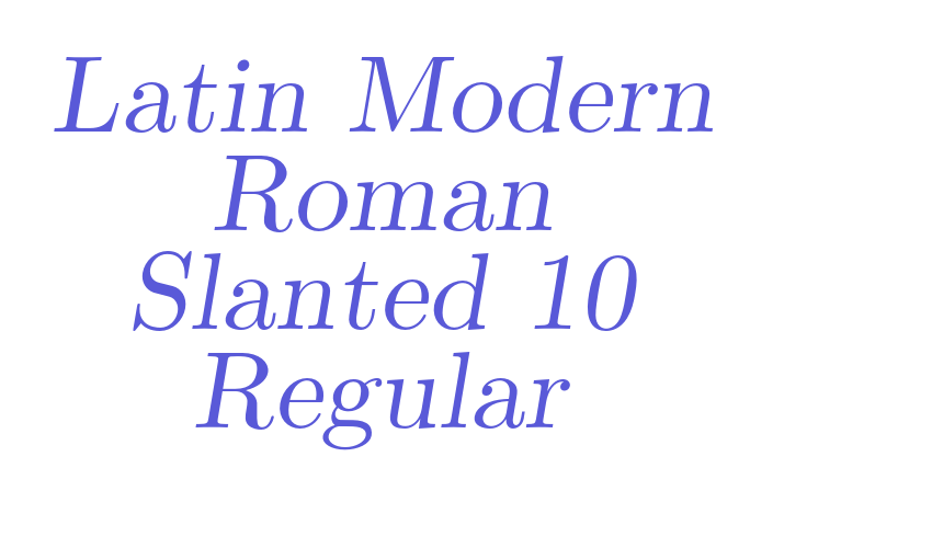 Latin Modern Roman Slanted 10 Regular Font Download