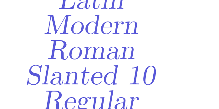 Latin Modern Roman Slanted 10 Regular Font Download