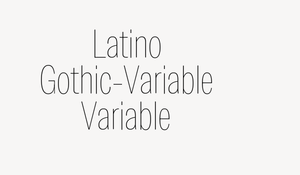 Latino Gothic-Variable Variable Font