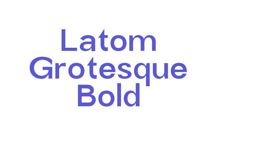 Latom Grotesque Bold Font Download