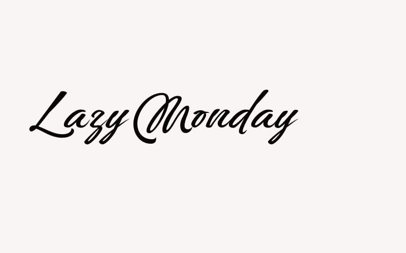 Lazy Monday Font