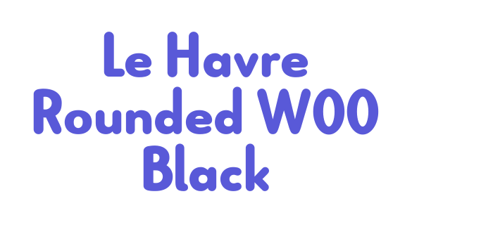 Le Havre Rounded W00 Black Font Download