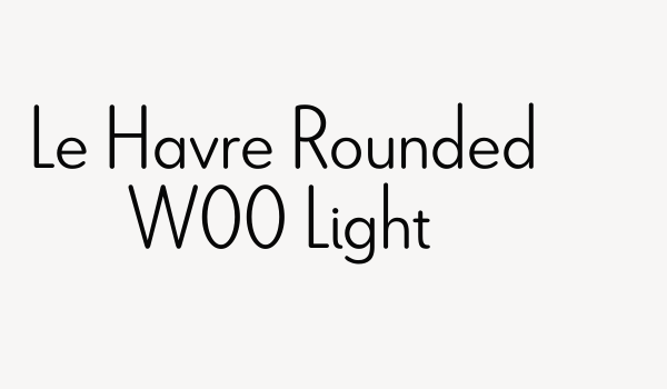 Le Havre Rounded W00 Light Font