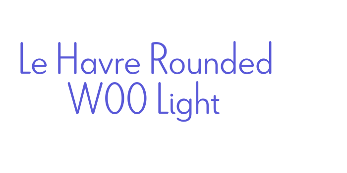 Le Havre Rounded W00 Light Font Download