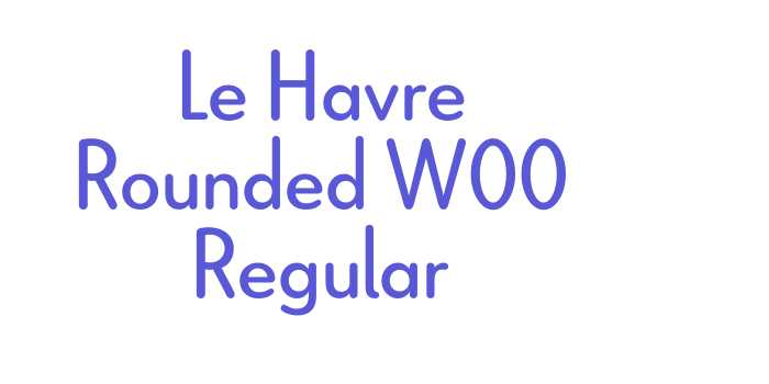 Le Havre Rounded W00 Regular Font Download