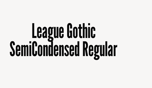 League Gothic SemiCondensed Regular Font