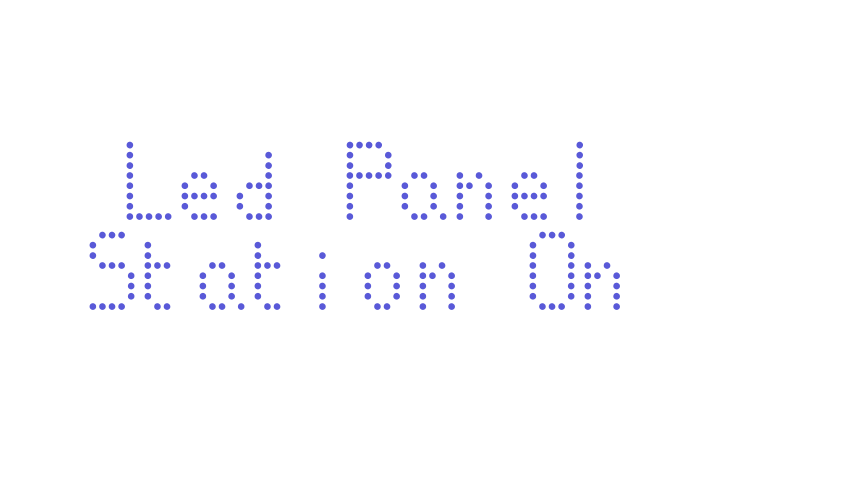 Led Panel Station On Font Download