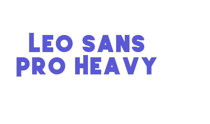 Leo Sans Pro Heavy Font