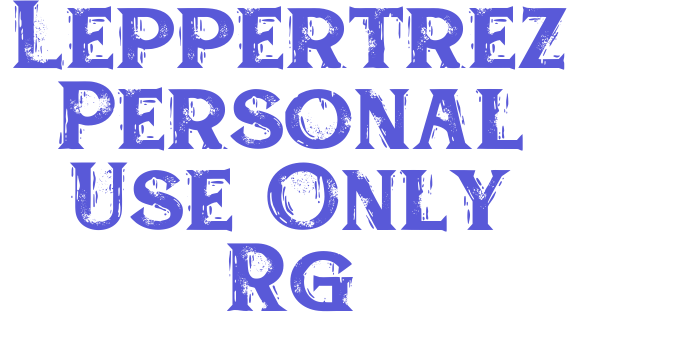 Leppertrez Personal Use Only Rg Font Download