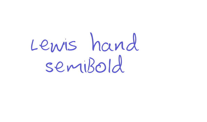 Lewis hand SemiBold Font Download