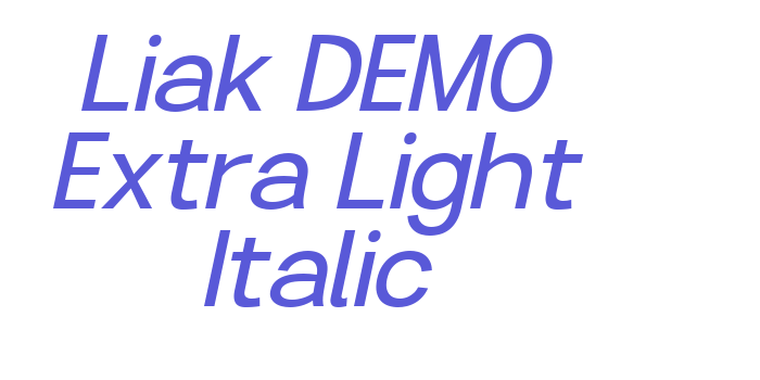 Liak DEMO Extra Light Italic Font