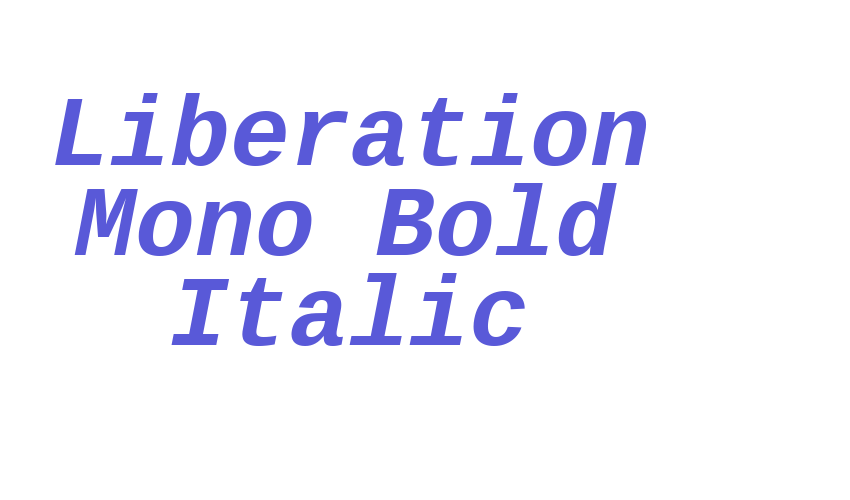 Liberation Mono Bold Italic Font Download