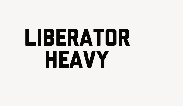 Liberator Heavy Font