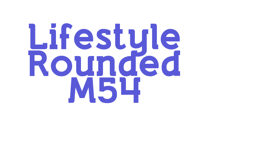 Lifestyle Rounded M54 Font