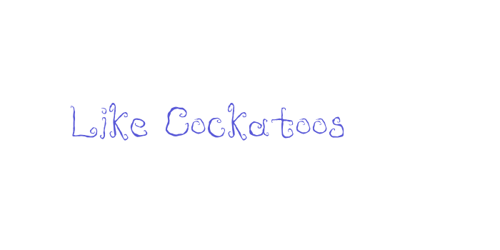 Like Cockatoos Font Download