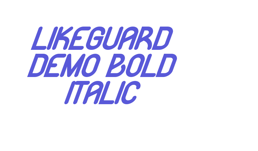 Likeguard Demo Bold Italic Font