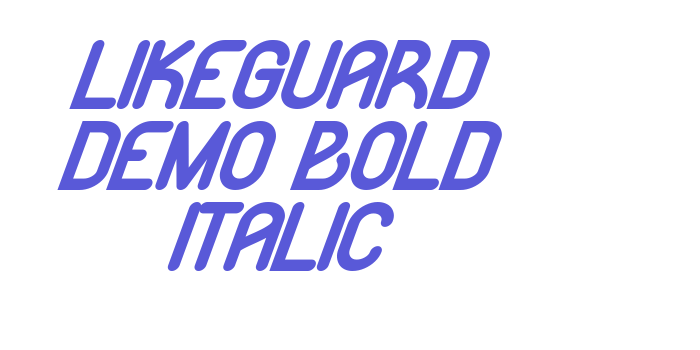 Likeguard Demo Bold Italic Font Download