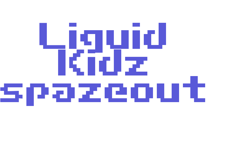 Liquid Kidz spazeout Font Download