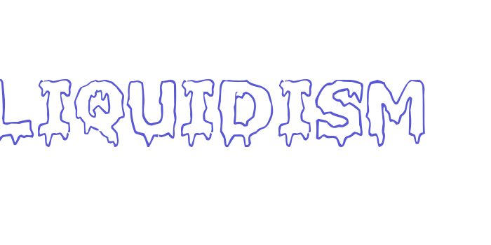 Liquidism Font