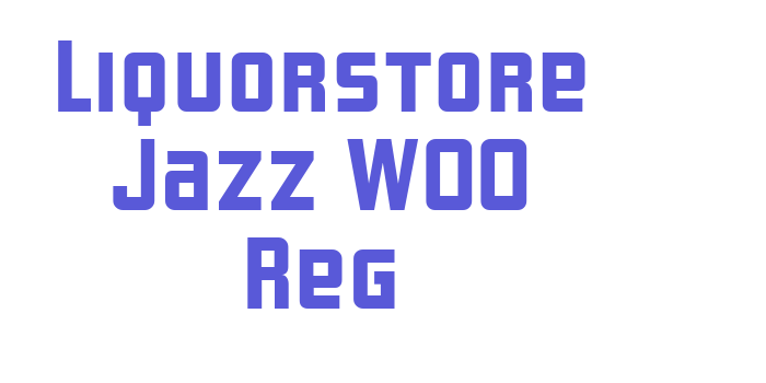 Liquorstore Jazz W00 Reg Font