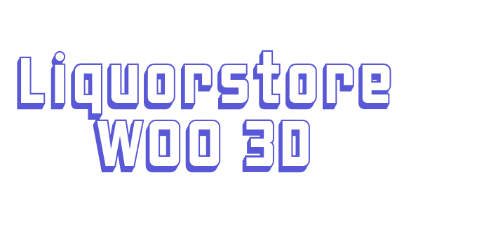 Liquorstore W00 3D Font