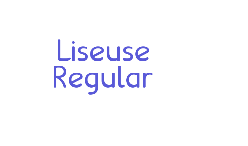 Liseuse Regular Font Download