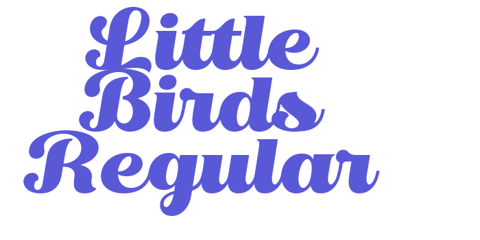 Little Birds Regular Font