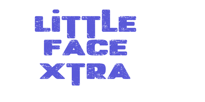 Little Face Xtra Font Download