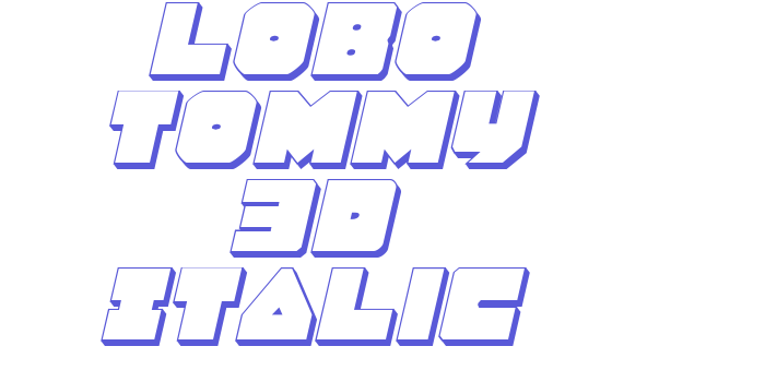 Lobo Tommy 3D Italic Font Download