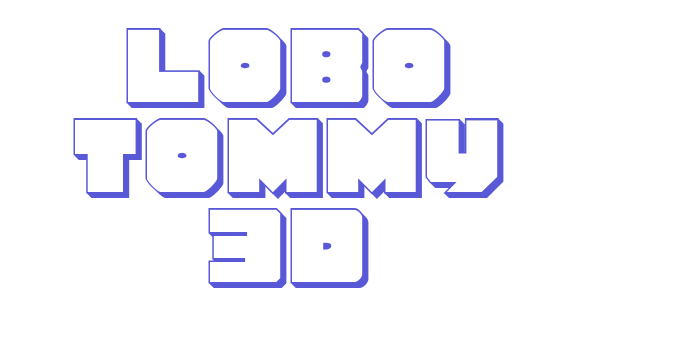 Lobo Tommy 3D Font