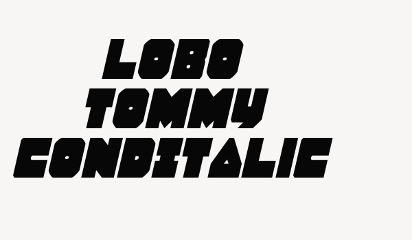 Lobo Tommy CondItalic Font