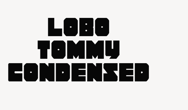 Lobo Tommy Condensed Font