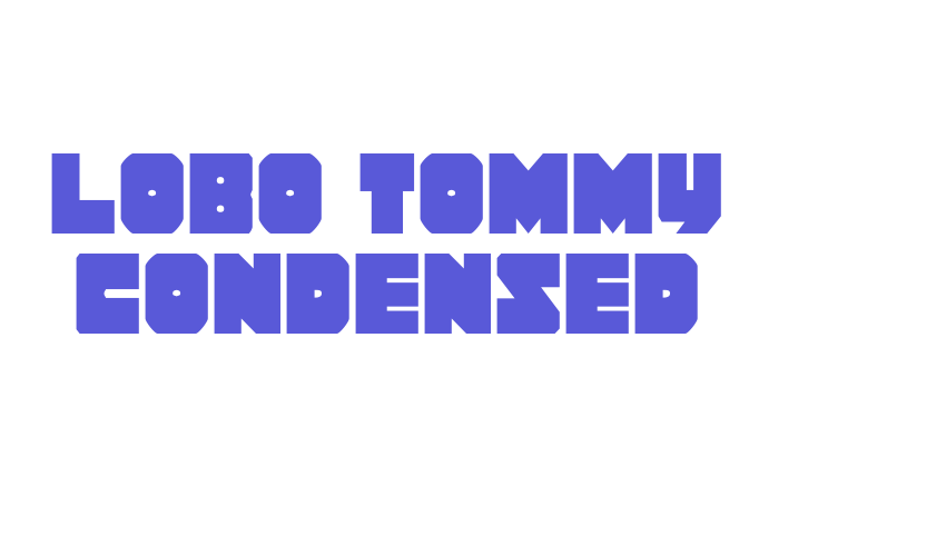 Lobo Tommy Condensed Font