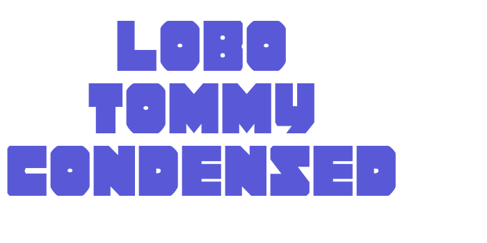 Lobo Tommy Condensed Font