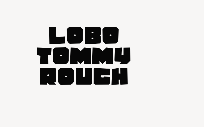 Lobo Tommy Rough Font