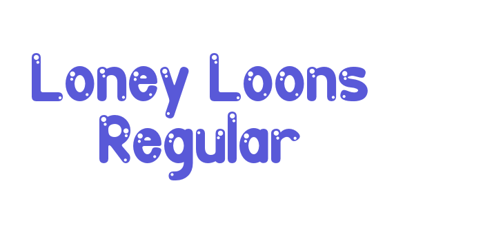 Loney Loons Regular Font