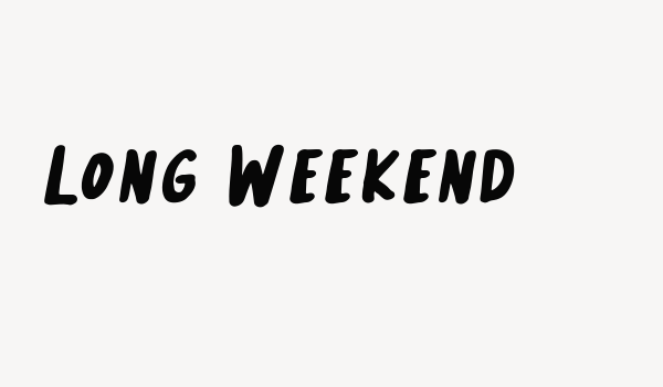 Long Weekend Font