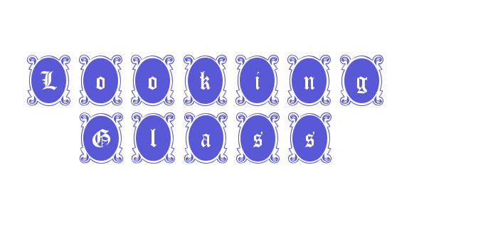 Looking Glass Font Download