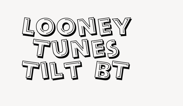 Looney Tunes Tilt BT Font