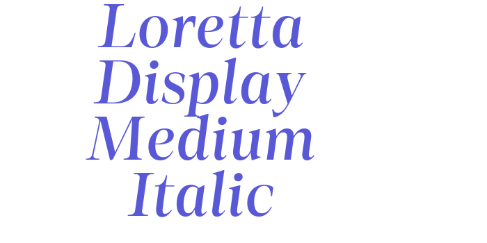 Loretta Display Medium Italic Font Download