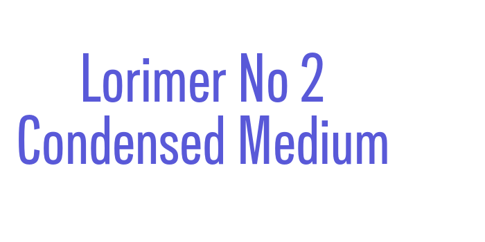 Lorimer No 2 Condensed Medium Font