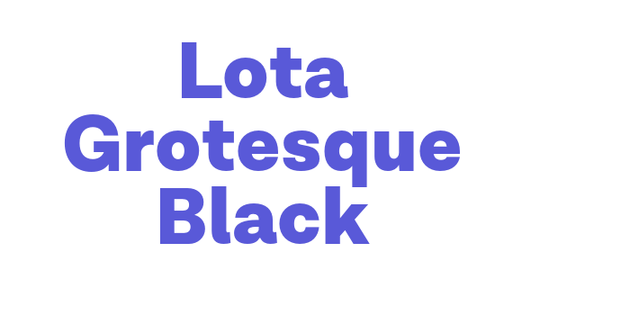 Lota Grotesque Black Font Download