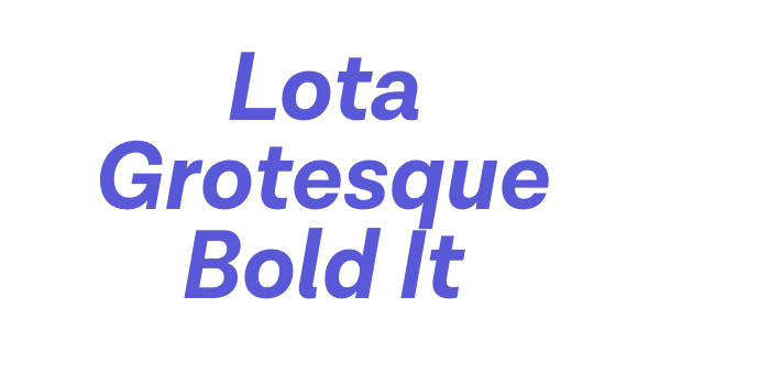 Lota Grotesque Bold It Font Download