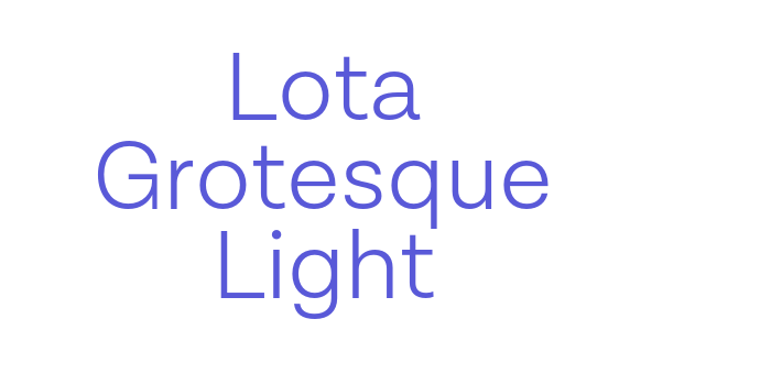 Lota Grotesque Light Font Download