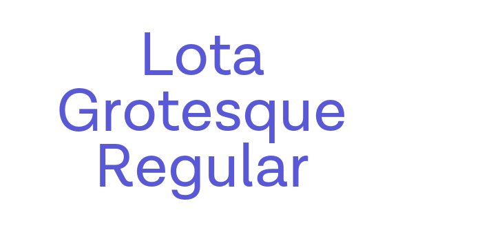 Lota Grotesque Regular Font Download