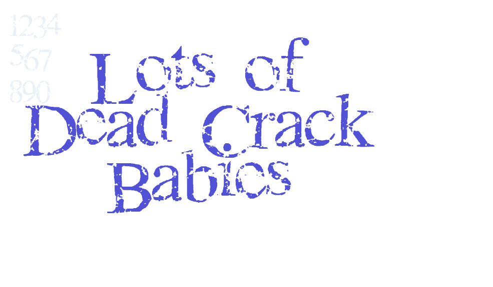 Lots of Dead Crack Babies-font-download