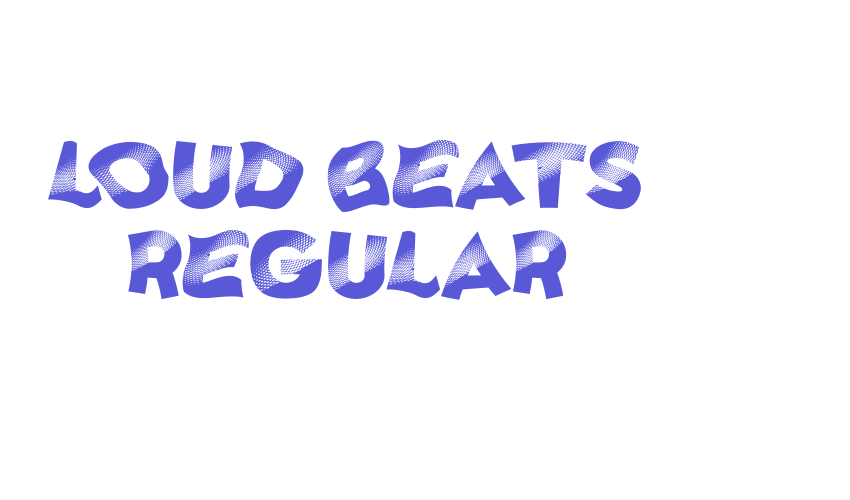 Loud Beats Regular Font Download