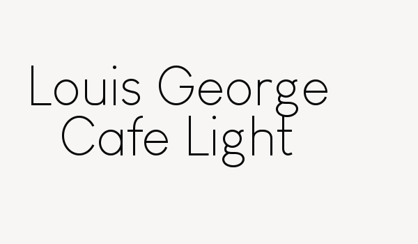 Louis George Cafe Light Font