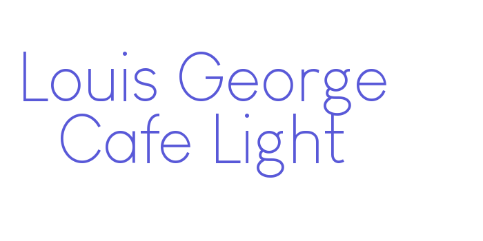 Louis George Cafe Light Font