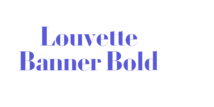 Louvette Banner Bold Font Download